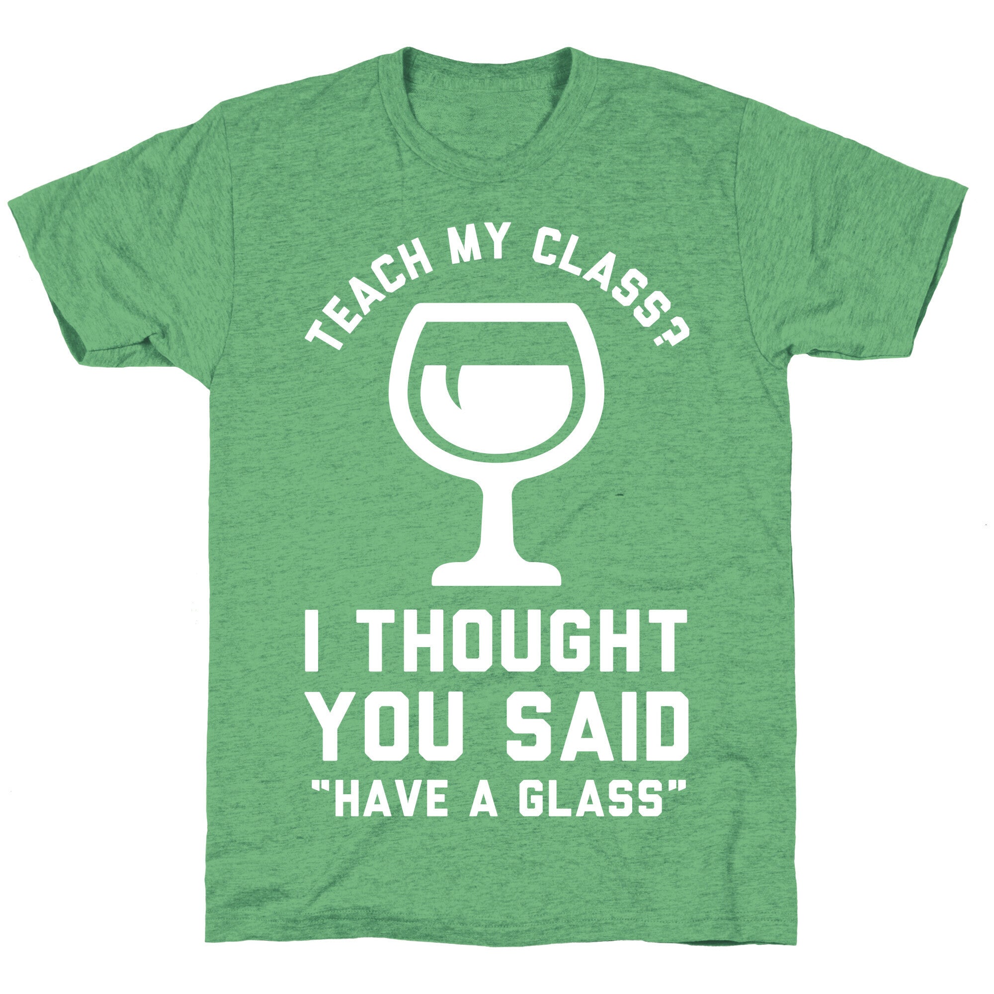 Teach My Class Unisex Triblend Tee